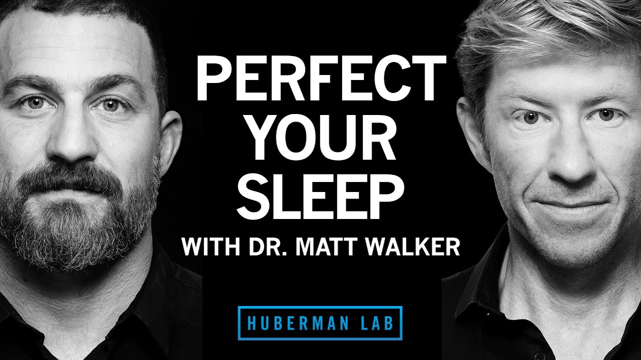 Andrew Huberman, Huberman Labs, The Science And Practice of Perfecting Your Sleep