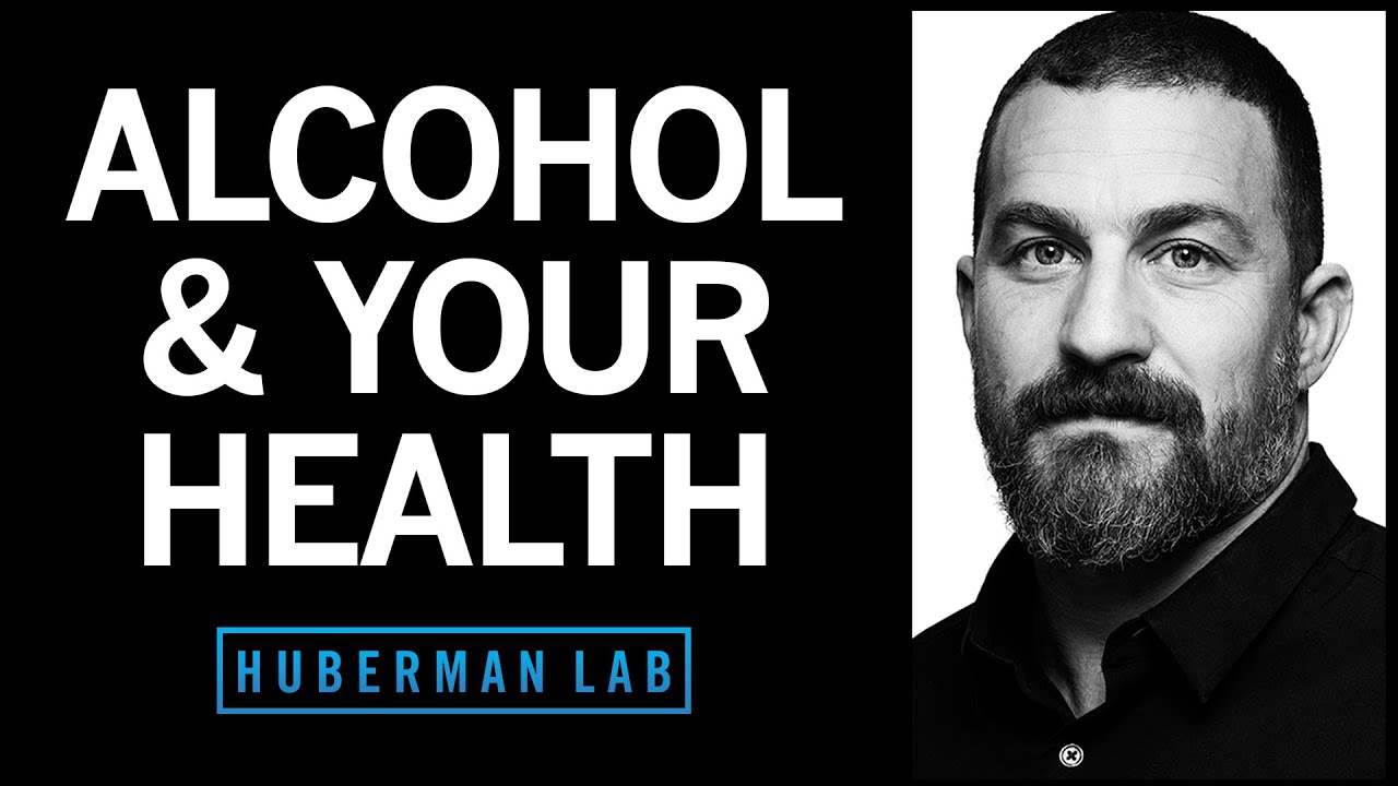 huberman-lab-andrew-alcohol-health