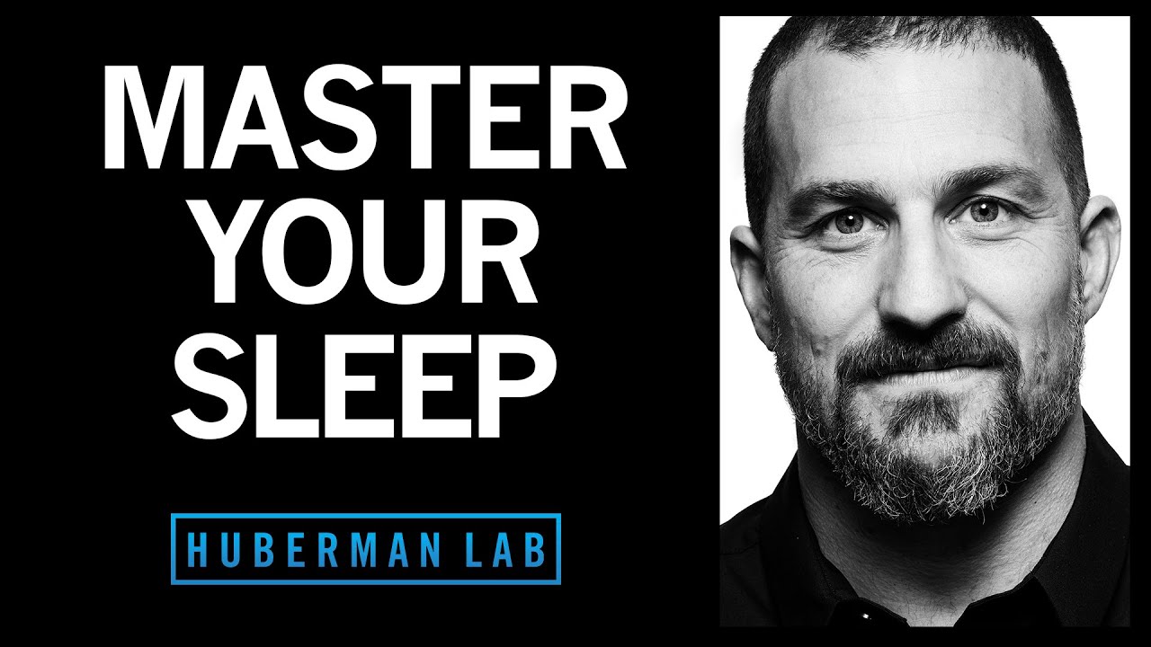 Andrew Huberman Huberman Lab Master your Sleep